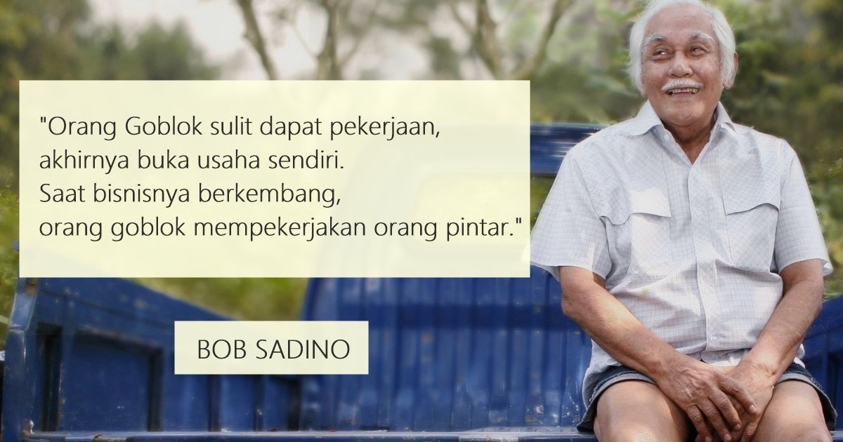 axdwin's tweet photo. Matinya kepakaran?
Baru sadar? 

Jaman Almarhum Om Bob Sadino saat keliling Indonesia kasih seminar kewirausahaan 10 tahunan yang lalu juga sudah menekankan tema senada kepada kami dengan slogan "Orang Goblok"

Makanya saya biasa² aja dikatain Goblok 😅😅 https://t.co/OZW5iTkdcI
