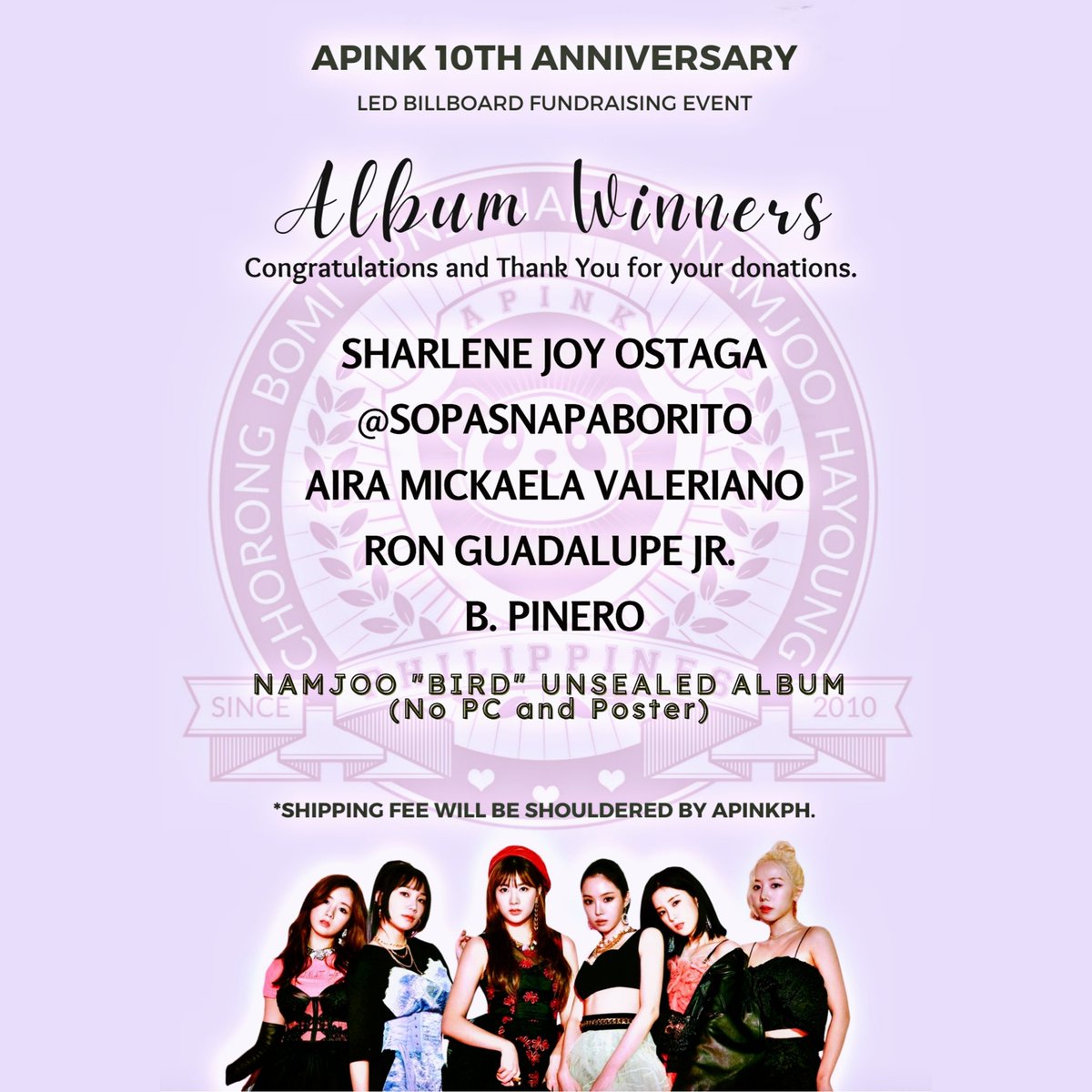 Apink_PH's tweet photo. Here are the winners on our LED Billboard Fundraising Event Album Giveaways.
Congratulations to all the winners!
Kindly message @jicynch, on how to claim your prizes! Thank you so much for joining this fundraising event.Till our next event Philippine Pandas! ❤️💕
#ApinkPH_Event https://t.co/f36qcXdOaM