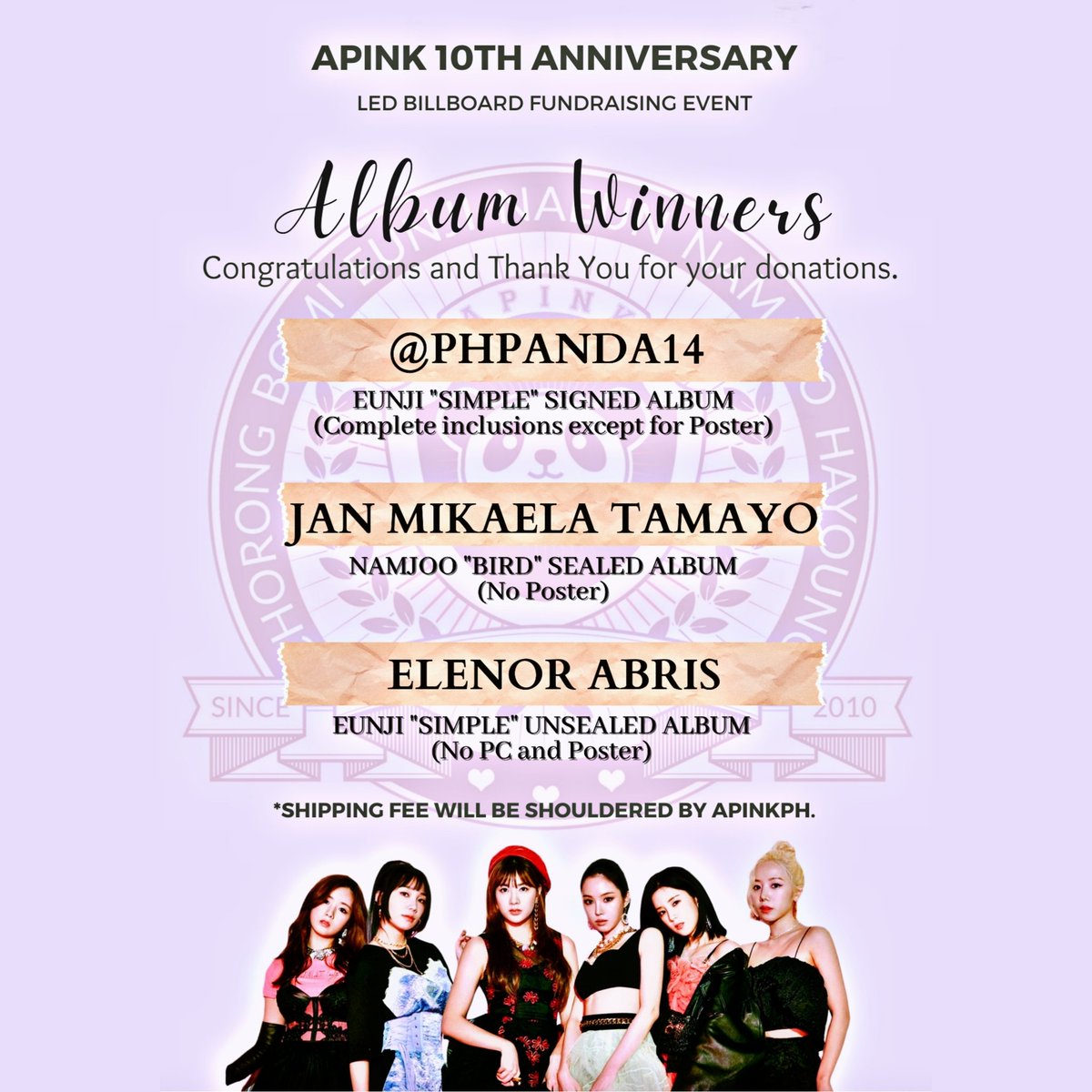 Apink_PH's tweet photo. Here are the winners on our LED Billboard Fundraising Event Album Giveaways.
Congratulations to all the winners!
Kindly message @jicynch, on how to claim your prizes! Thank you so much for joining this fundraising event.Till our next event Philippine Pandas! ❤️💕
#ApinkPH_Event https://t.co/f36qcXdOaM