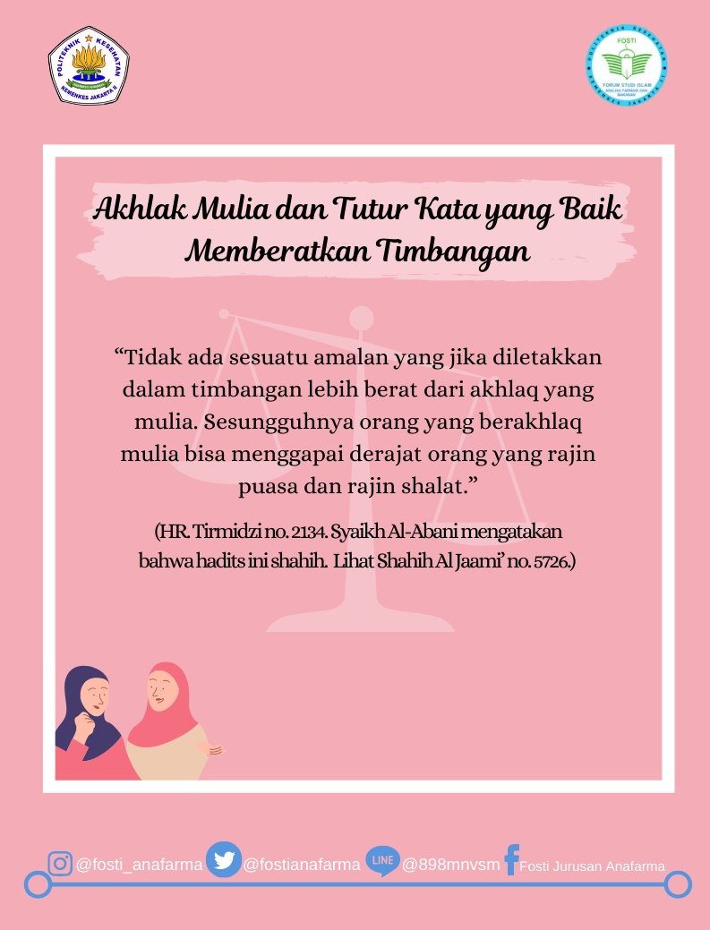 FostiAnafarma's tweet photo. [Akhlak Mulia dan Tutur Kata yang Baik Memberatkan Timbangan]
.
.
Ada lagi satu amalan yang berpahala besar dan berat dalam timbangan. Apa itu? Yaitu akhlak mulia dan berkata yang baik. https://t.co/jTHTkyGaVK