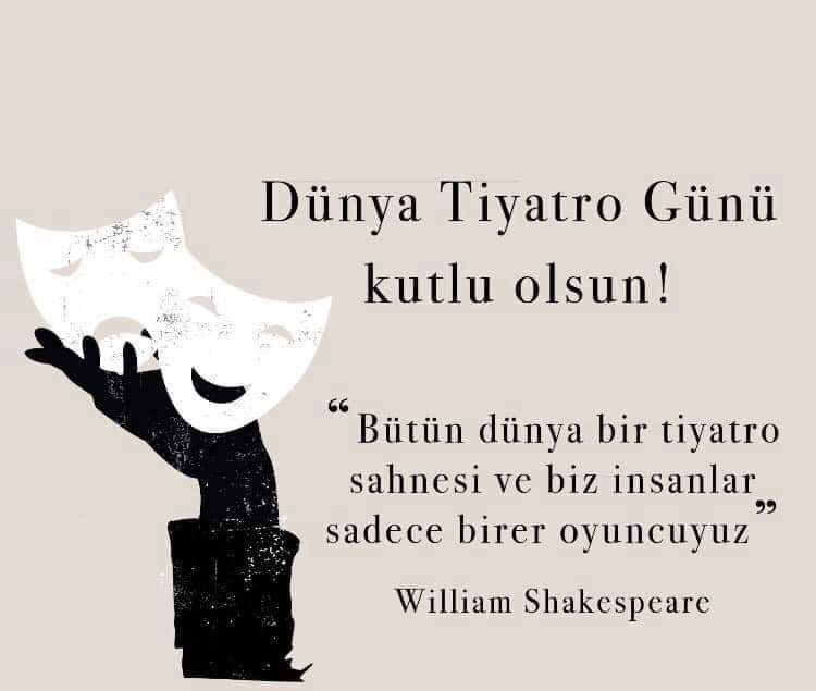 Sahnedeyiz hepimiz; kendi komedimizi, dramımızı, trajedimizi yaşıyoruz birilerini izliyoruz birileri de bizi izliyor... 

#27MartDünyaTiyatrolarGünü