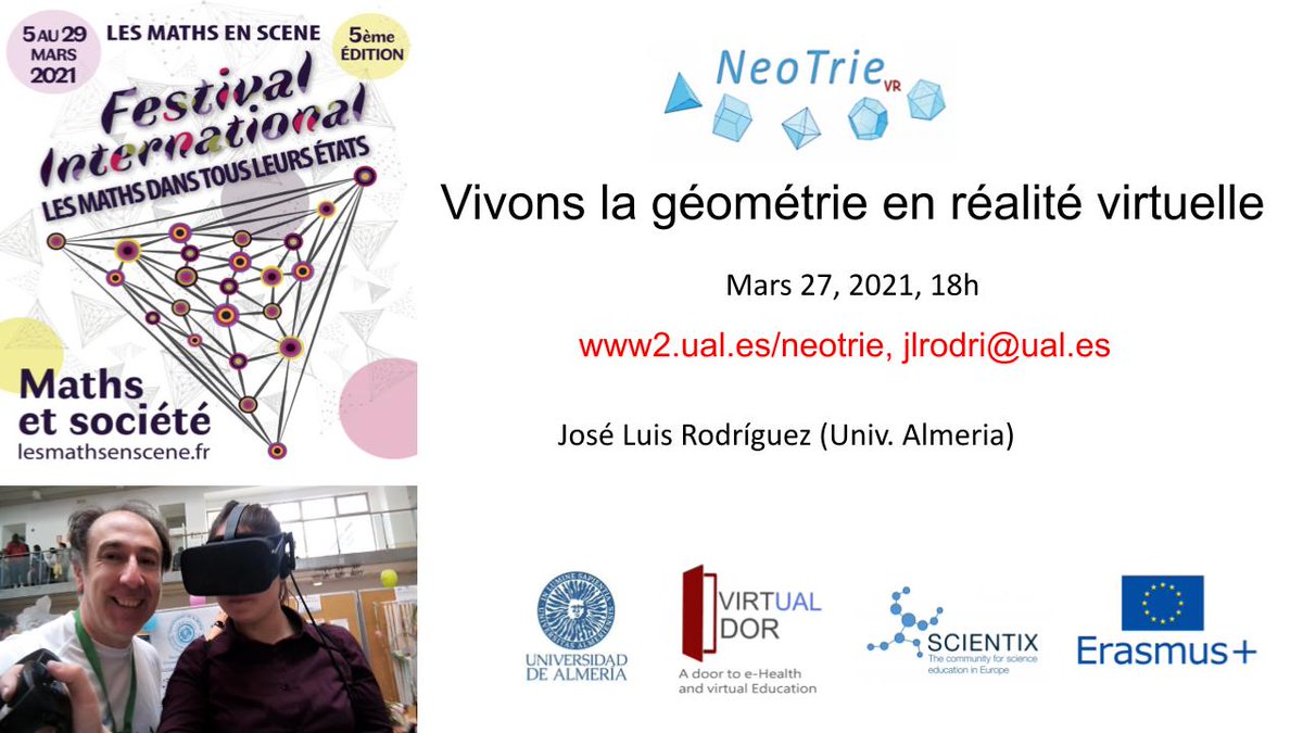 Mathalors's tweet photo. #festival #international #lesmathsdanstousleursetats @lesmathsenscene  prix d'Alembert @SocMathFr 
#conférence  #27mars à 18h  Jose Luis Rodriguez #mathématicien universidad de Almeria "vivons la géométrie en réalité virtuelle" avec @NeotrieVR 
https://t.co/Zdt4yR7Eip https://t.co/z0rgdJ6OxX