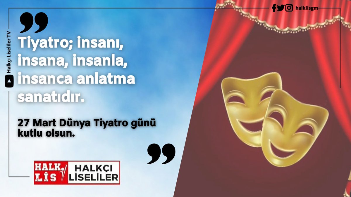 Sanattan mahrum bir milletin, hayat damarlarından biri kopmuş demektir.

27 Mart Dünya Tiyatro Günü Kutlu Olsun. 

#27martdunyatiyatrogunu
#liselerdengençliğegelecekbizimelimizde
<a href="/halklisgm/">Halkçı Liseliler</a>