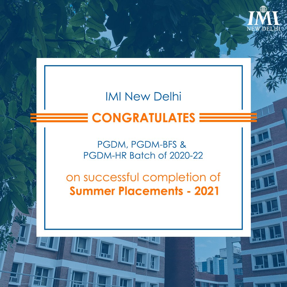 IMINewDelhi's tweet photo. It is with great pleasure that IMI New Delhi announces its successful completion of Summer Internship Placements for the batch of 2020-22.

#SummerPlacements
#AllPlaced
#IMINewDelhi https://t.co/rkkH4pBDGt