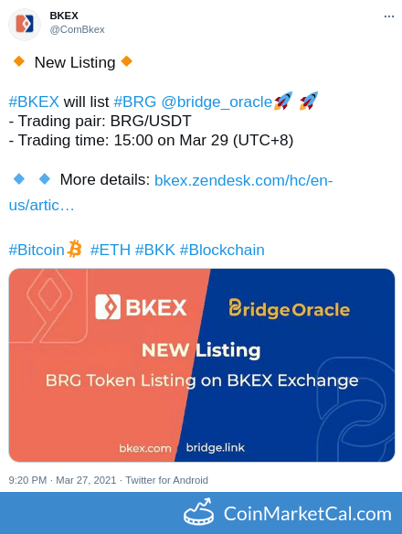 cmcal_bot's tweet photo. 🆕 New Bridge Oracle $BRG event! 
 
29 March 2021 
Bkex Listing  
 
Source: https://t.co/T5K2F9EW4g https://t.co/b8coLTOYwc