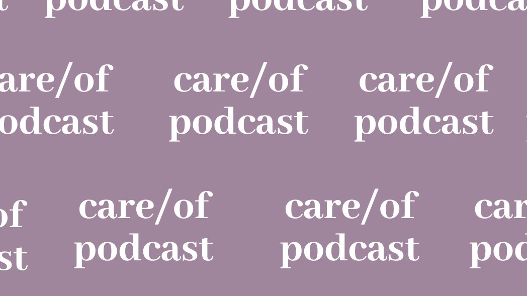 CareSyllabus's tweet photo. The first episode of care/of podcast, the official podcast of CARE SYLLABUS, is now live! 
Listen to Heather Bruegl and Dr. Nicole Porther in conversation about intersectional public health planning and the pandemic: https://t.co/sBUAO2l3rR https://t.co/RRvwPAOleG