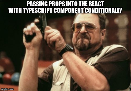 overflow_meme's tweet image. passing props into the React with typescript component conditionally stackoverflow.com/questions/6683… #reactjs #reacttypescript #interface #typescript #components