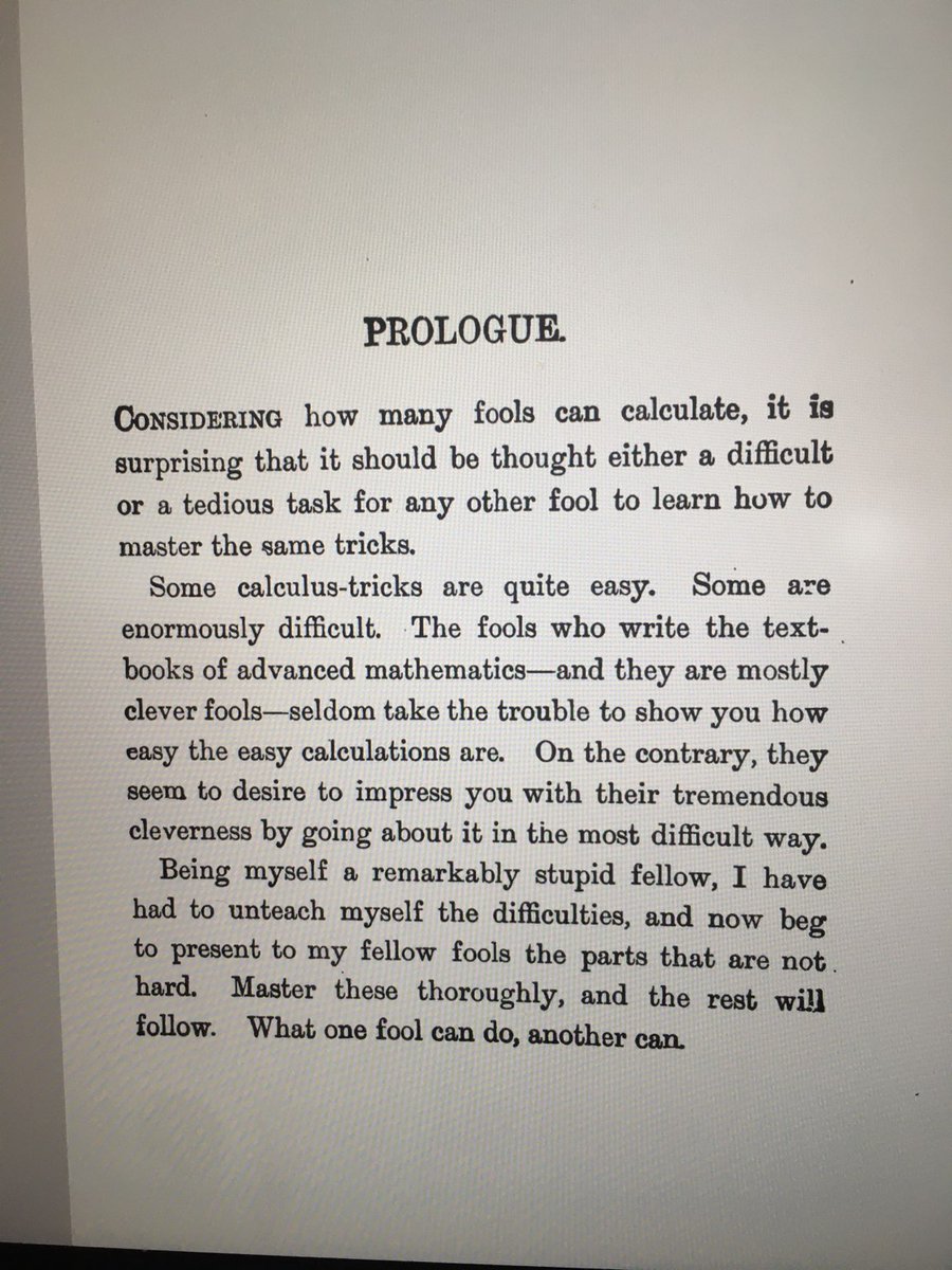 A friend has just shown me this book "Calculus made easy", published in 1914, and I think it's got one of the best prologues I've ever seen.  This is *exactly* what textbooks should be doing.  And they should all be honest about how terrifying the topic names are too.