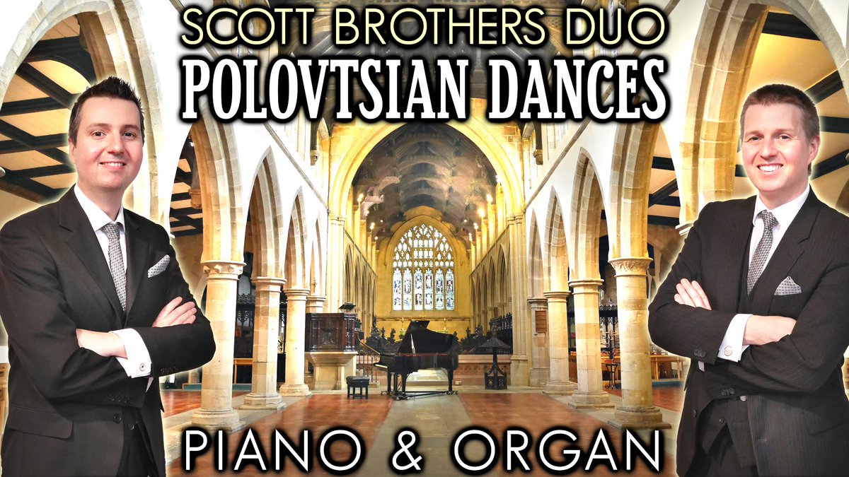 ScottBrosDuo's tweet photo. Some great tunes and dancing for Saturday! Borodin's Polovtsian Dances for Piano &amp; Organ performed at Rochdale Parish Church. Watch here: https://t.co/u99eqnxYLF https://t.co/UR3bgId2ey