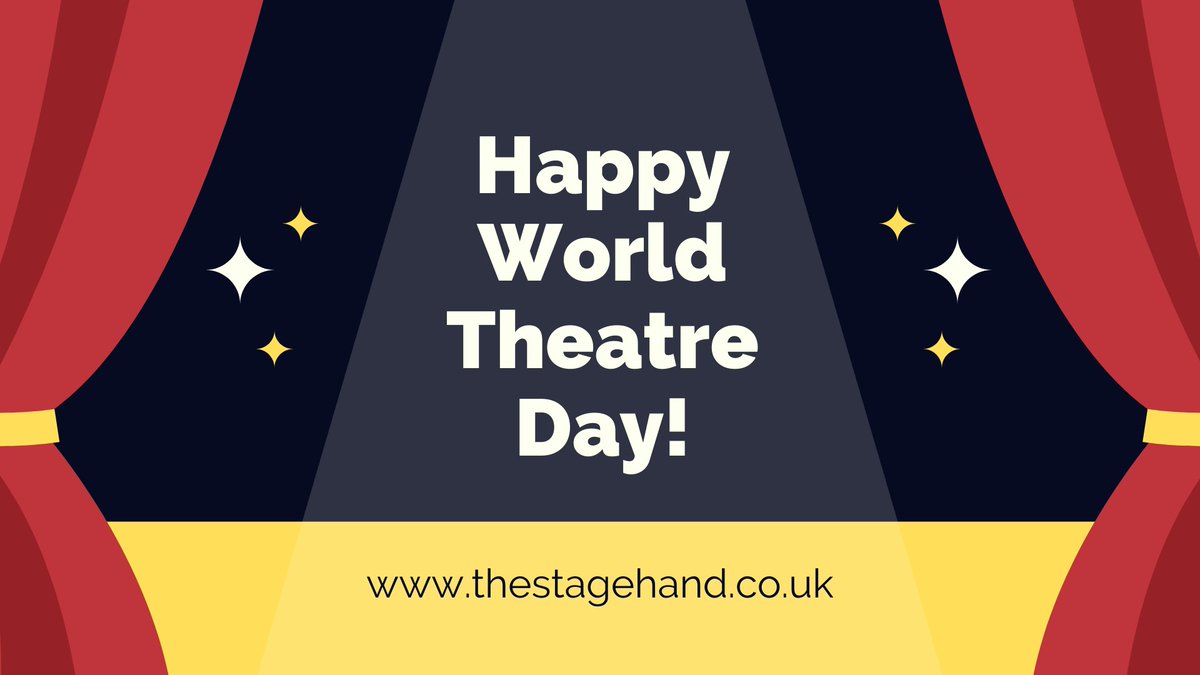 Happy World Theatre Day from The Stage Hand! 

The whole industry will be back open and better than ever in no time!
