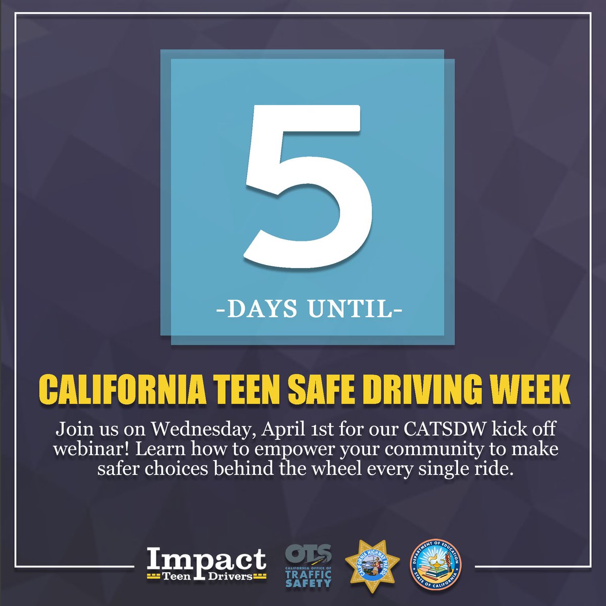 OTS_CA's tweet photo. We are five days away! Join us for our kick-off event with @impactdrivers @CHP_HQ @CADeptEd encouraging teen drivers and passengers to make safer choices on the road! #WhatAboutYou #CATSDW Register here: https://t.co/BDZupDmd2d https://t.co/DUh851oc77