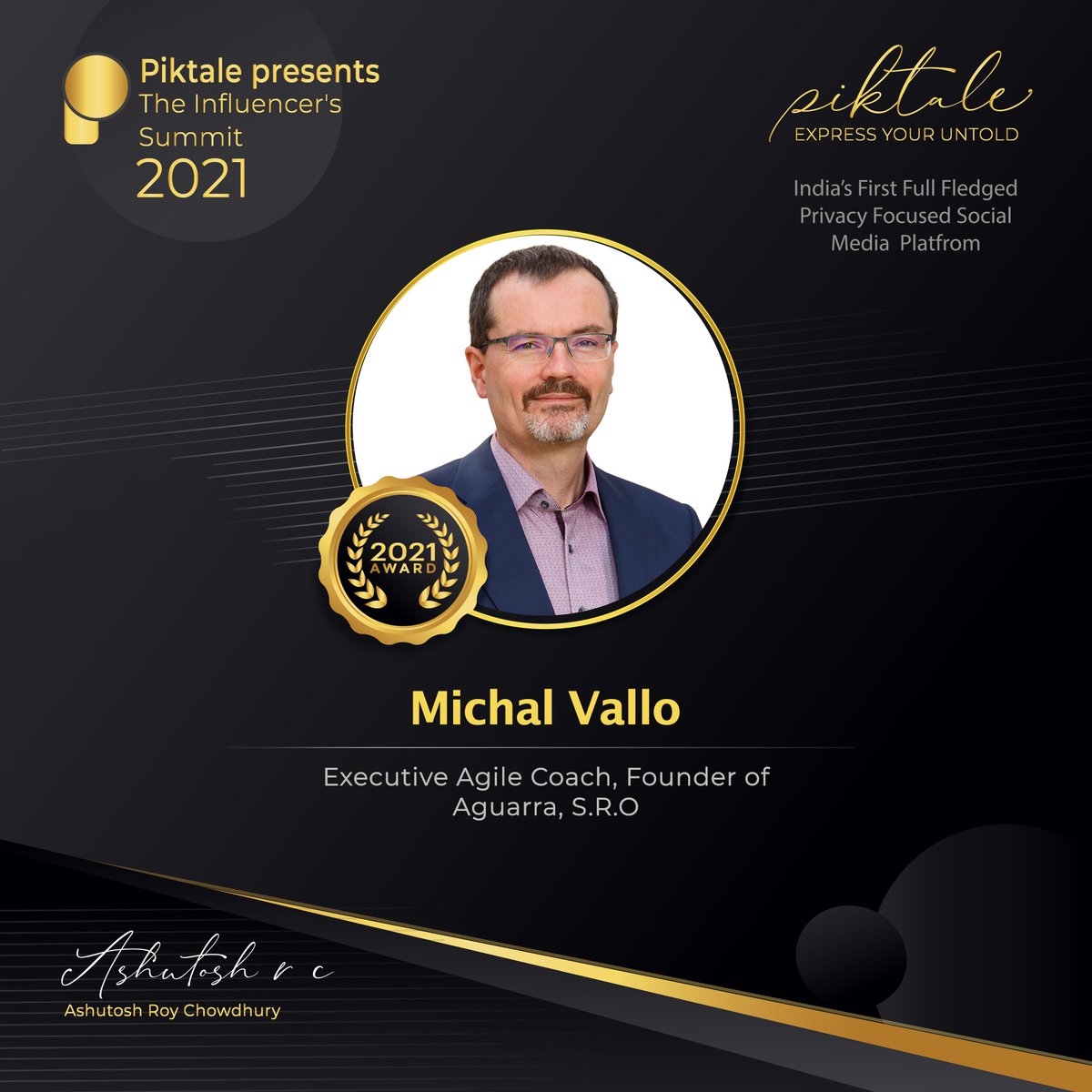 PiktaleMediaHQ's tweet photo. We are delighted to nominate Mr. Michal Vallo for the prestigious """Piktale Influencer's Award""" in recognition to his valuable contributions.
Michal is founder of @aguarrawolf and @agiliaconf  Conference in the Czech Republic
#PiktaleInfluencersAward #PiktaleInfluencersSummit https://t.co/H63sveobWa