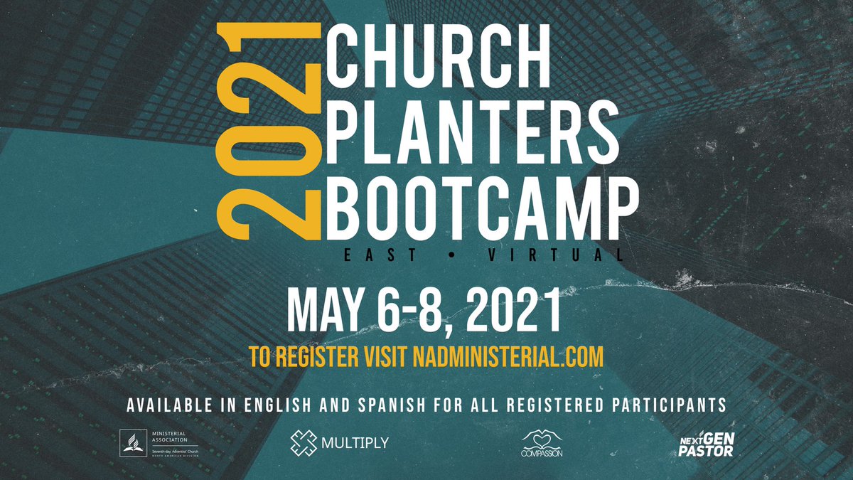 NEW DATE for Church Planters BootCamp East is May 6-8, 2021. SAVE the date &amp; REGISTER here: bit.ly/2PbBAqZ 

#multiply1000 #plant1000 #churchplanting #multiply #nadmultiply #nadpastors #nadadventist #nadevangelism #compassion #nextgenpastor #volunteerlaypastors