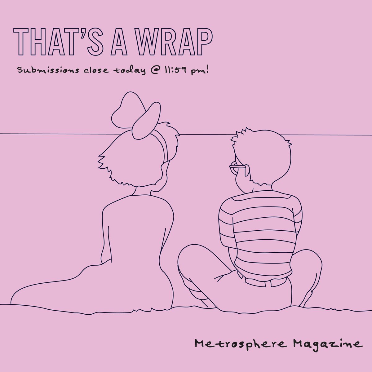 MetrosphereMag's tweet photo. Last last last chance! Submissions close at 11:59 pm tonight! Link in bio.
Send questions to: submission.metrosphere@gmail.com 

“I think it’s better to leave with decorum and great dignity.” - Jiji https://t.co/x7jXFrglCi