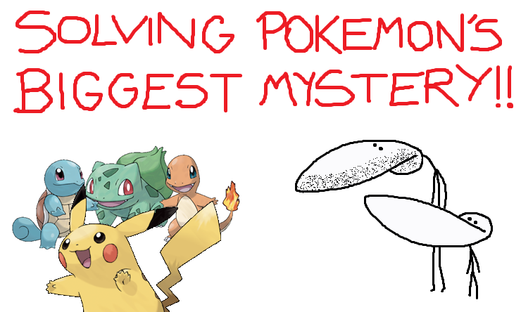 GradeAUnderA's tweet photo. New video up, finally solving @Pokemon's greatest unanswered mystery! https://t.co/30Q4Ol37xS. (My next video is already made, so see you next week too) https://t.co/crk3ZZ1D3B