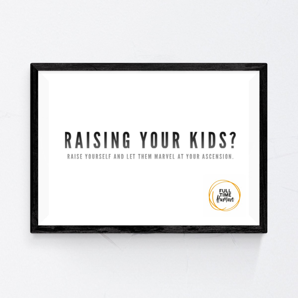 Getting Full Time Human ready for lift off! #fulltimehuman #couragecoach #wokeparentproject #muthacourage