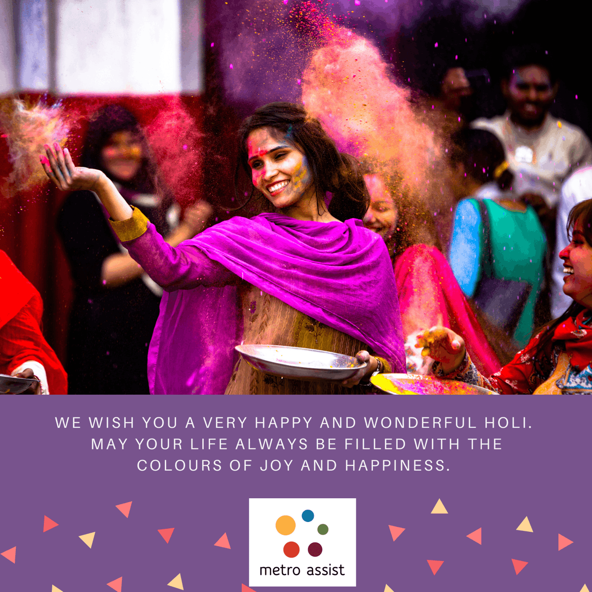metroassist's tweet photo. Happy Holi to our friends who are celebrating. Holi is the festival of love and togetherness. Enjoy the day to the fullest! https://t.co/n5cwPGYyFJ