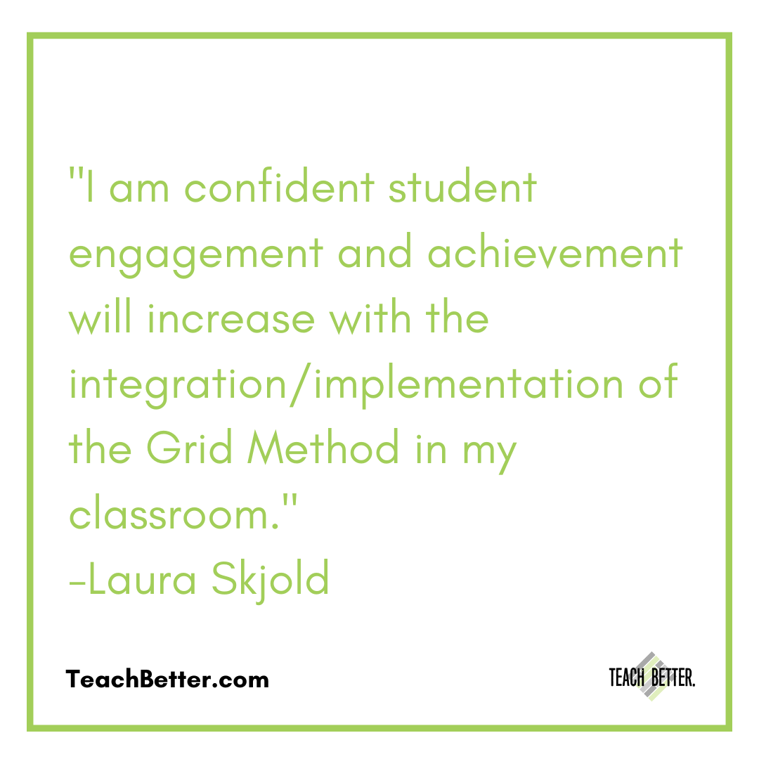teachbetterteam's tweet photo. "I am confident student engagement and achievement will increase with the integration/implementation of the Grid Method in my classroom."
-Laura Skjold 
Find more resources about the Grid Method up on the Teach Better site today! 
https://t.co/n0QasvJHFY https://t.co/74KTfQDwBu