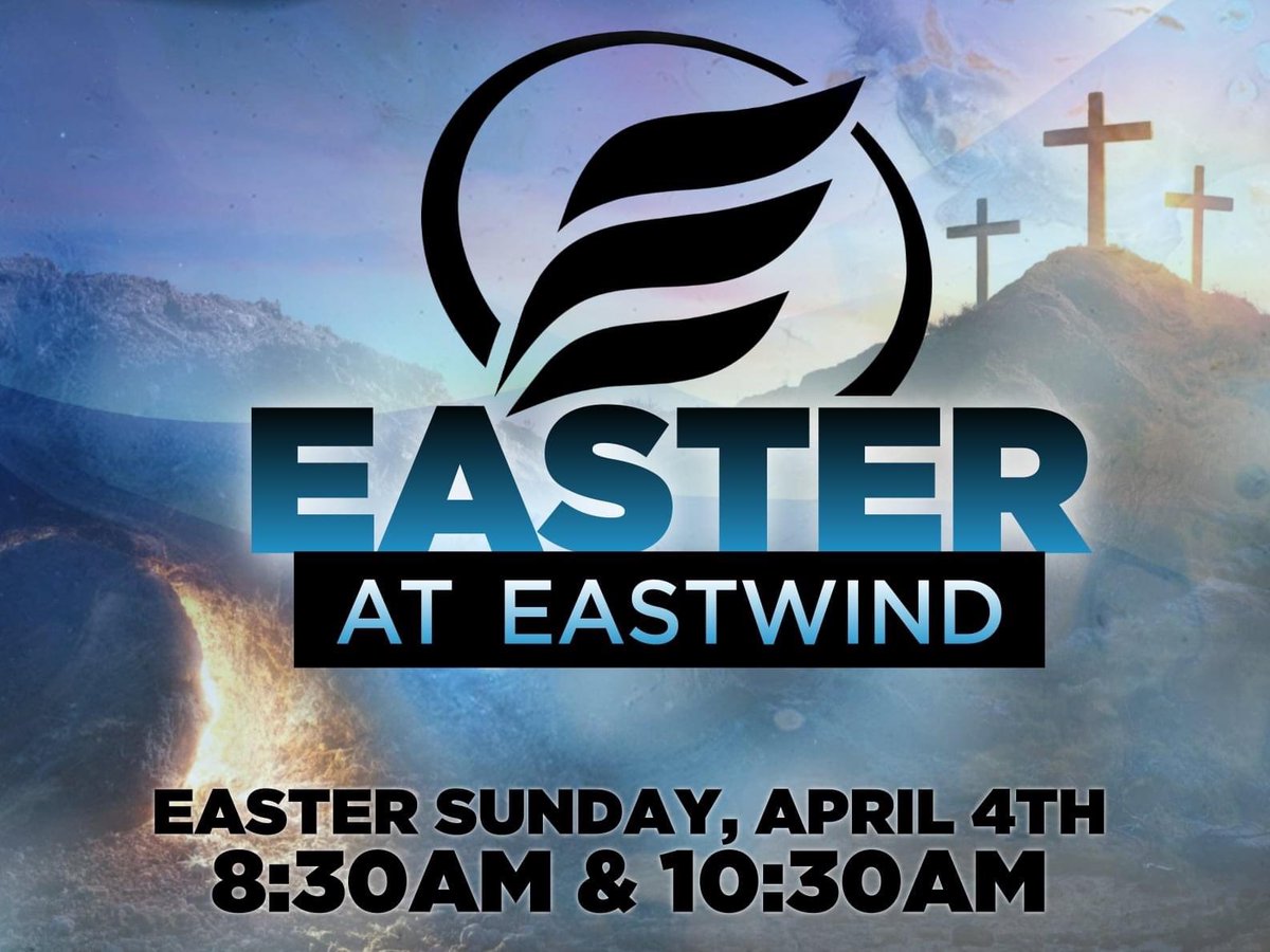 eastwind_church's tweet photo. Don't miss Easter at Eastwind! Come join us in person as we celebrate our risen Savior Jesus Christ on Sunday, April 4th at 8:30am &amp; 10:30am. #easterateastwind https://t.co/YjZX0RGVJ2