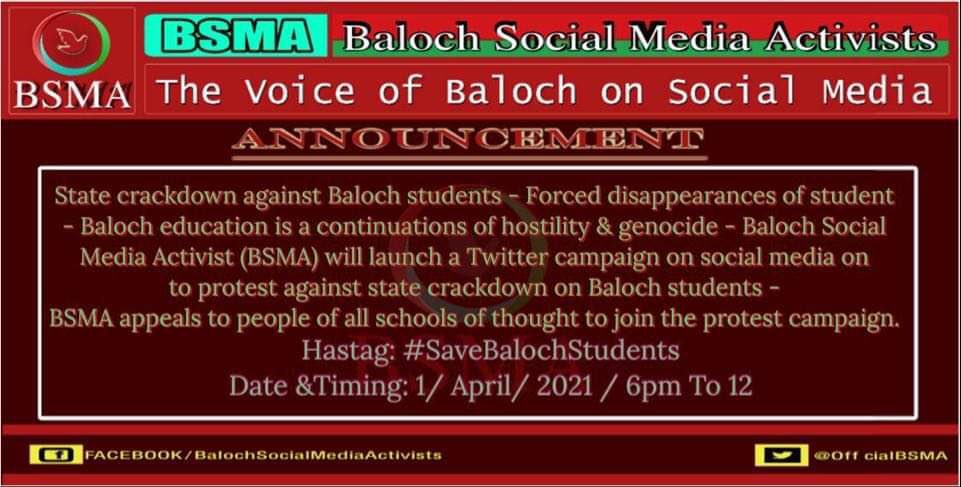 State crackdown against Baloch students - Forced disappearances of student - Baloch education is a continuations of hostility &amp; genocide (BSMA) will launch a campaign to protest against state crackdown on Baloch students 
 Hashtags!  #SaveBalochStudents