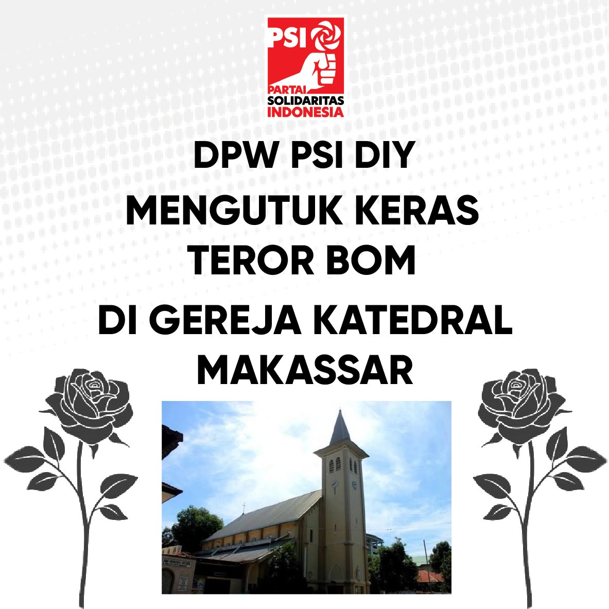diy_psi's tweet photo. Kami Mengutuk AKSI TEROR di Gereja Katedral Makassar https://t.co/KavjBLwYrL