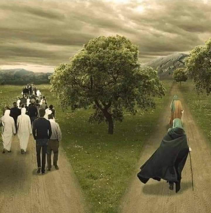 " لا تستوحشوا طريق الحقّ لقلة سالكيه " 
 علي ابن ابي طالب.