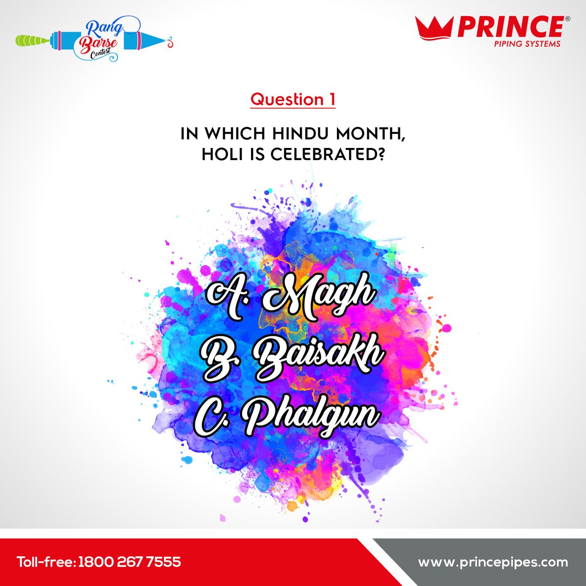 Prince_Pipes's tweet image. #ContestAlert #RangBarseContest #Question1
Just pick up the newspaper or open the Hindu calendar. It’s an easy one. Quickly you can drop in your answers.
#HappyHoli

#Holi2021 #FestivalOfColours #HoliContest #RangBarse #Contest #Win #Prize #PrincePipes #Prince #Pipes #Plumbers