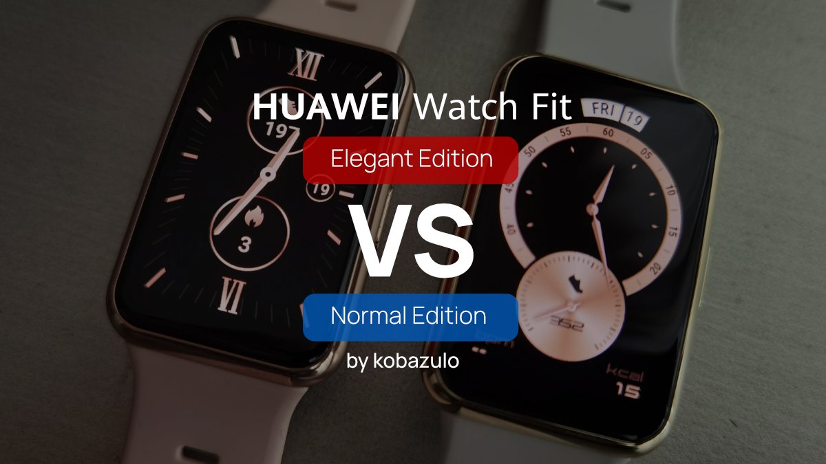 HUALifes's tweet photo. HUAWEI Watch Fit vs. Watch Fit Elegant: cuando la belleza marca la diferencia. Review by @kobazulo  https://t.co/czBX6uVPql  ⌚️😎 https://t.co/7dsdQEQnz2
