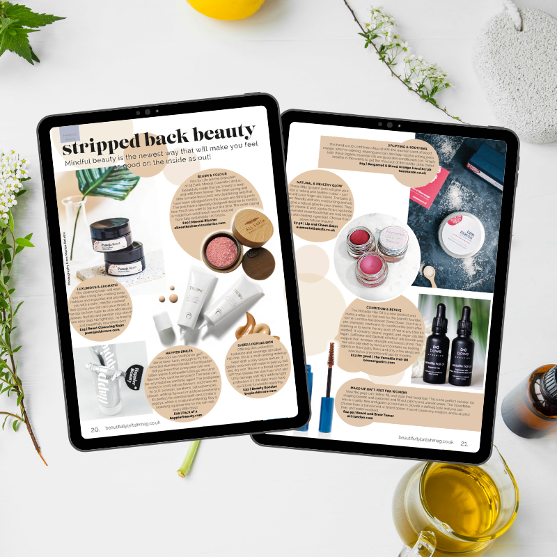 INSIDE ISSUE 8 - Mindful beauty is the newest way that will make you feel as good on the inside as out! Download your free copy here - beautifullybritishmag.co.uk/shop/