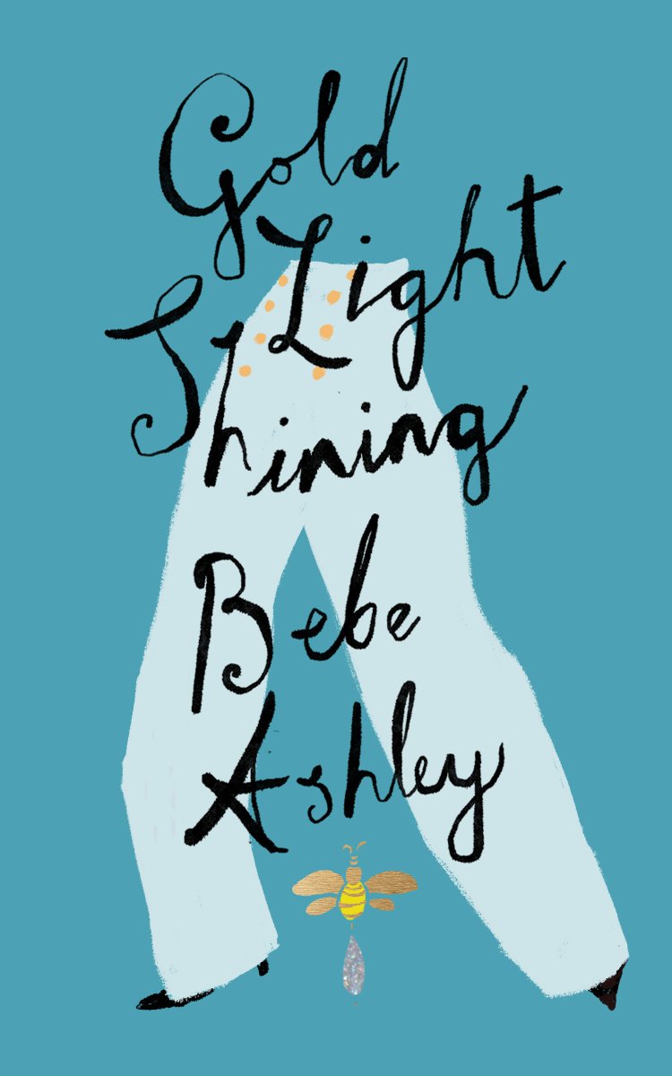 Bebe Ashley's sparkly debut Gold Light Shining marked @bansheelit's first foray into poetry publishing, earning superlative praise from fellow poets @ssexton02 ('dazzling', 'rapturous'), @DoireannNiG ('lush', 'dizzying') @Padraig_Regan ('tender', 'insightful') and more 🕺✨👖