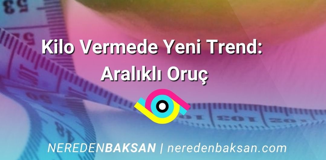 Aralıklı oruç nedir, aralıklı oruç diyeti nasıl yapılır gibi tüm bilgileri bu yazımızda sizler için derledik! Soruların cevabı ve daha fazlası neredenbaksan.com’da.