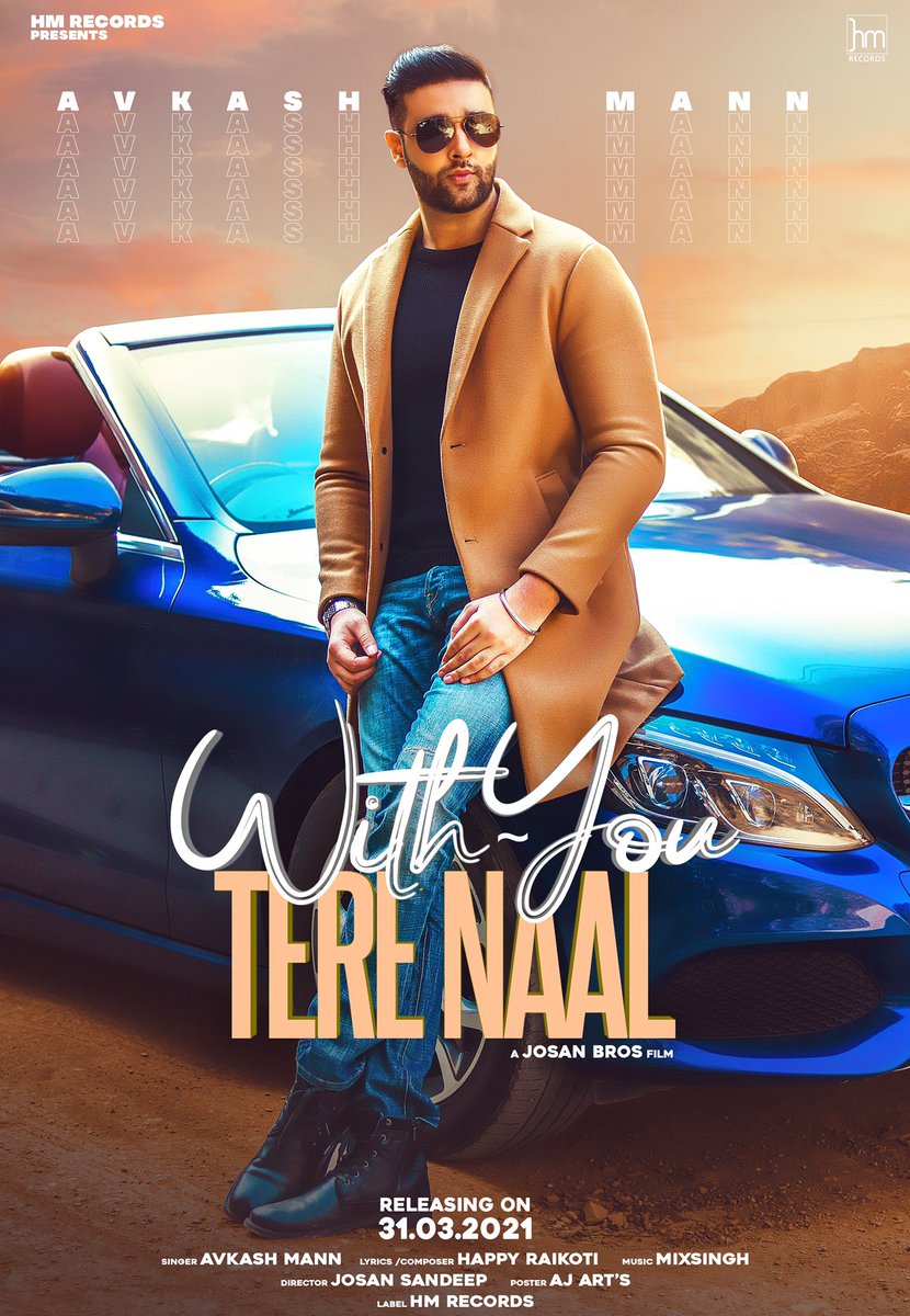 harbhajanmann's tweet photo. Super exciteddddd!!!
Avkash Mann 's next single !!
' With You - Tere Naal '
Out On!!
31.03.2021
@AvkashMann #HappyRaikoti #MIXSINGH
#JosanSandeep #HMRecords
#WithYouTereNaal https://t.co/48PvJGGLaN