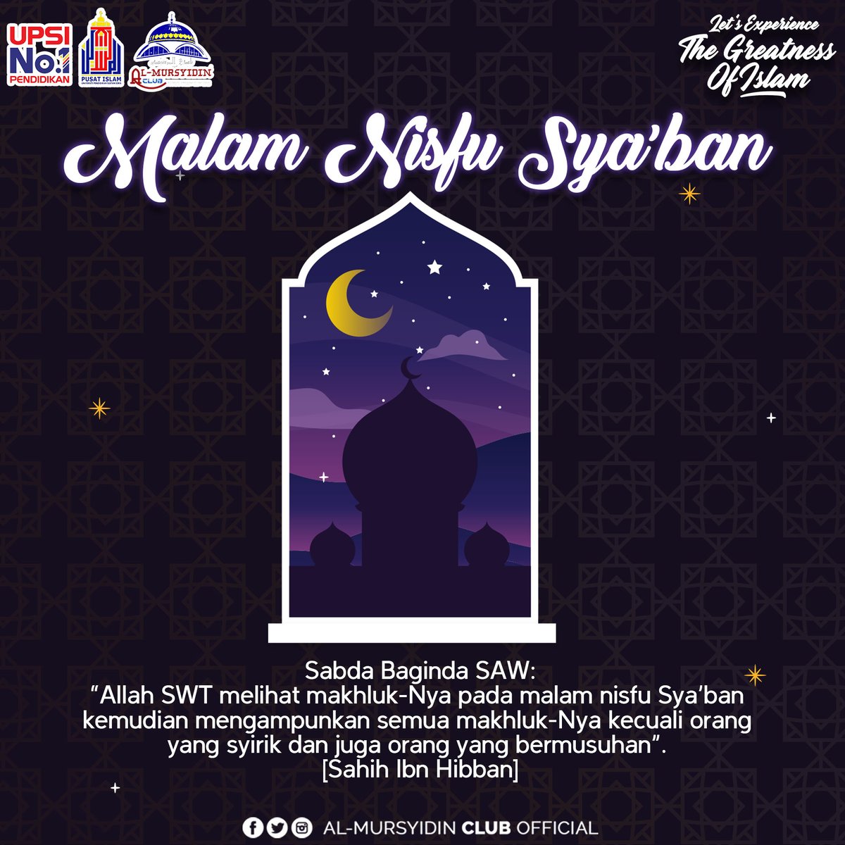 Al Mursyidin Club Official On Twitter Malam Nisfu Sya Ban Bulan Sya Ban Adalah Bulan Mulia Lagi Berkat Yang Mempunyai Banyak Kelebihan Dan Keistimewaan Dengan Kedatangan Bulan Sya Ban Ianya Bermakna Umat Islam Semakin Menghampiri