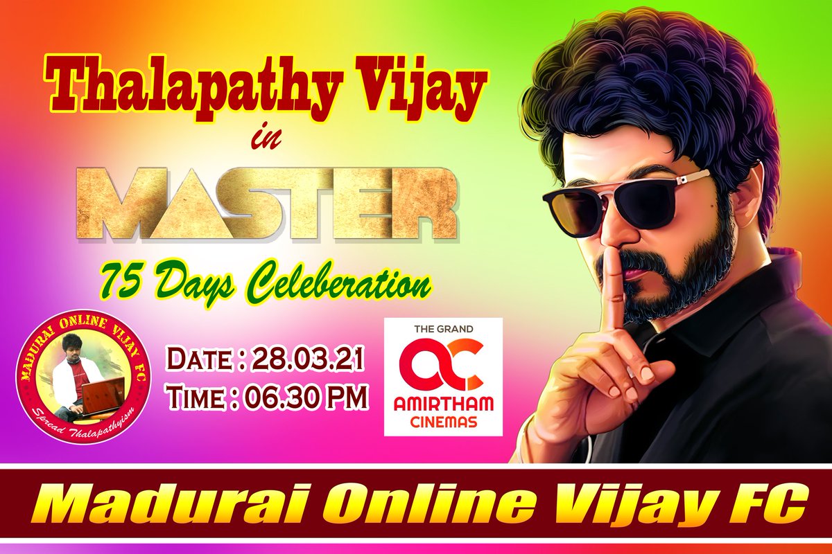 TVK_StudentWing's tweet photo. Dear #Madurai Thalapathy Zealots 📢
Enjoy ur Weekend with #Master 🥁
#Master75thDay Special Celebration at @AmirthamCinema !
@ActorVIJAY Hit Songs
#Thalapathy65 Promo Videos & Special Mashups
Grab the Tickets 🎟️ for Celebration 🎊
Less than 1️⃣ hr to Go 🕡 @VijayFansTrends https://t.co/2VC6ZzvXoz
