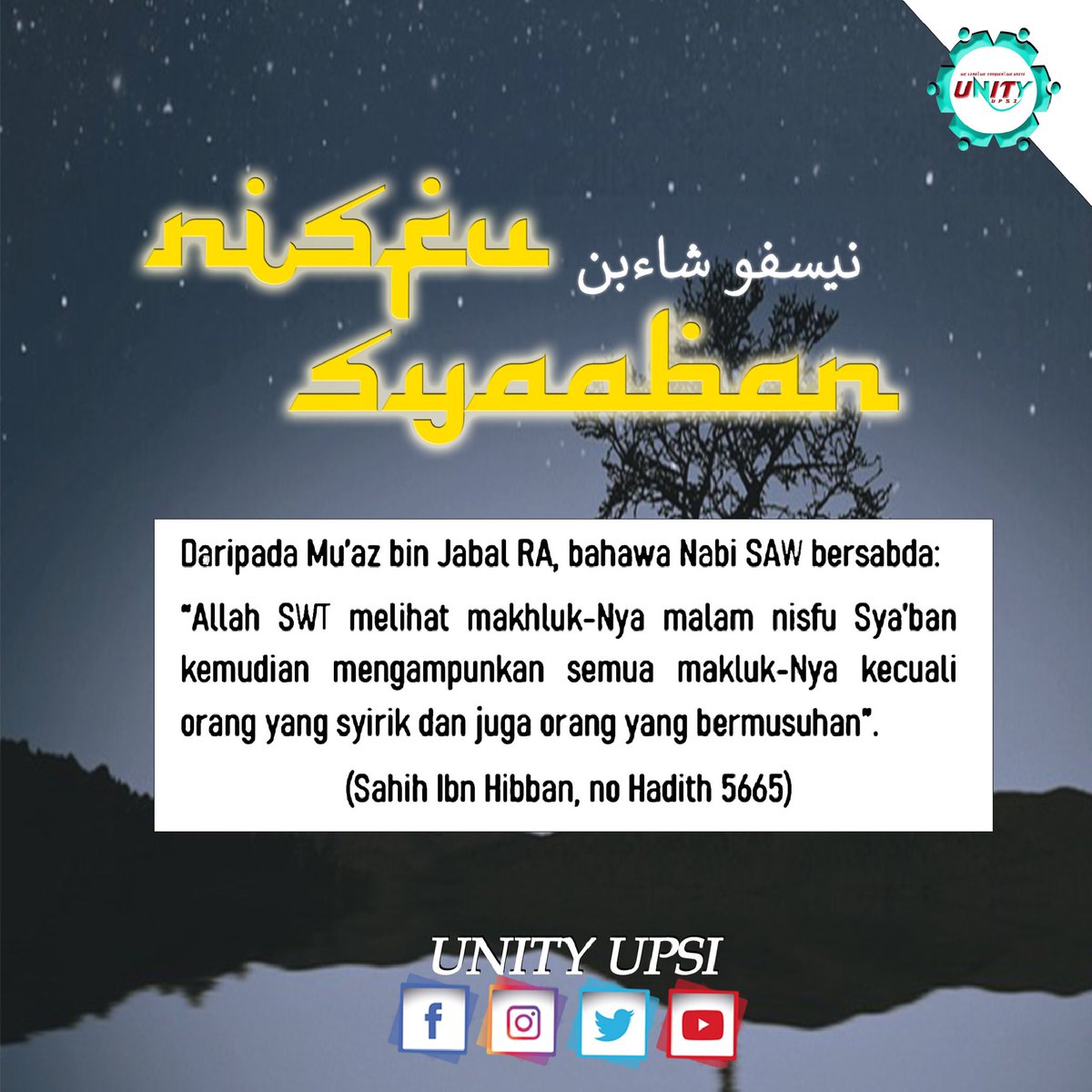 UNITYUPSI_'s tweet photo. [Salam Nisfu Syaaban]

Malam Nisfu Syaaban merupakan malam yang penuh dengan berkat dan rahmat. Malam di mana kita digalakkan untuk mempertingkatkan amal ibadah serta berdoa memohon keredhaan dari Allah.

#KitaUNITY 
#UNITYUPSI 
#NisfuSyaaban
#UPSIMalaysia 
#UPSINo1Pendidikan https://t.co/vzFoLthoVG