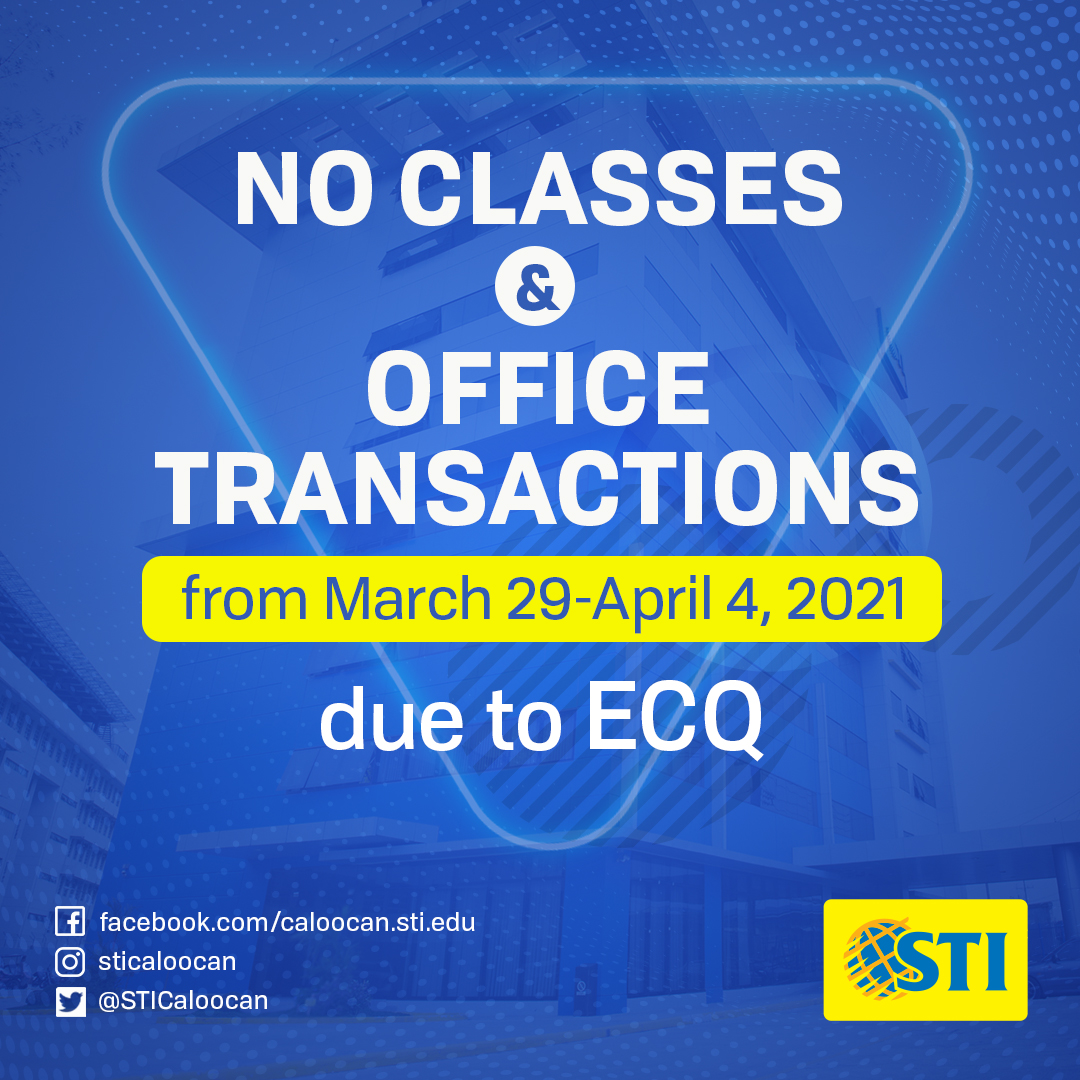 STICaloocan's tweet photo. There will be no classes and office transactions at STI College Caloocan from March 29 to April 4, 2021, after the declaration of MalacaΓ±ang, placing NCR under Enhanced Community Quarantine.
Please stay at home and be safe STIers.
#ECQ2021
#MadeToBeMore https://t.co/ZMNhq1N8Hu