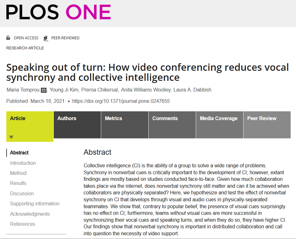 More evidence that cameras shouldn't always be on:

Pairs were just as smart under audio-only communication—and they had more equal participation.

Visual cues can be distracting. You don't always need to see people's faces to collaborate effectively.

journals.plos.org/plosone/articl…