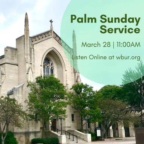 Hosanna! Join us for virtual Palm Sunday worship this morning at 11am EDT on wbur.org. The Rev. Dr. Robert Allan Hill preaches a sermon entitled “Green Light on Top.” Portions of this service are from previously recorded worship services.