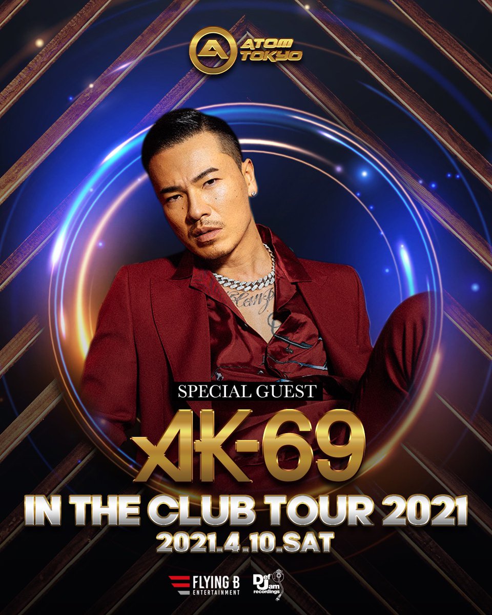 Ak 69 Staff ライブ情報 東京 21 04 10 土 Ak69 Official In The Club Tour 21 At Atom Tokyo T Co Slulxbmjvc Ak69 Atom Tokyo Info T Co Ospghebclg