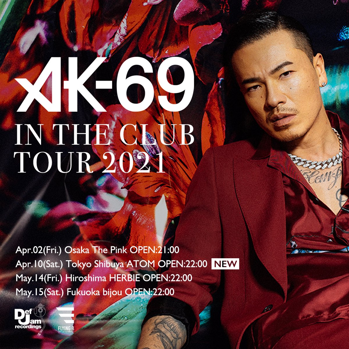 Ak 69 Staff ライブ情報 東京 21 04 10 土 Ak69 Official In The Club Tour 21 At Atom Tokyo T Co Slulxbmjvc Ak69 Atom Tokyo Info T Co Ospghebclg