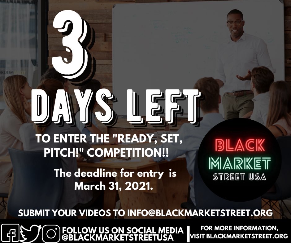 BlkMarketStreet's tweet photo. That’s right! You have 3 days left to get your pitch in! Submit your pitch at info@blackmarketstreet.org. 
.
.
.
#BlackMarketStreet
#SupportBlackBusinesses
#BuyBlack https://t.co/Ab87eEpF9c