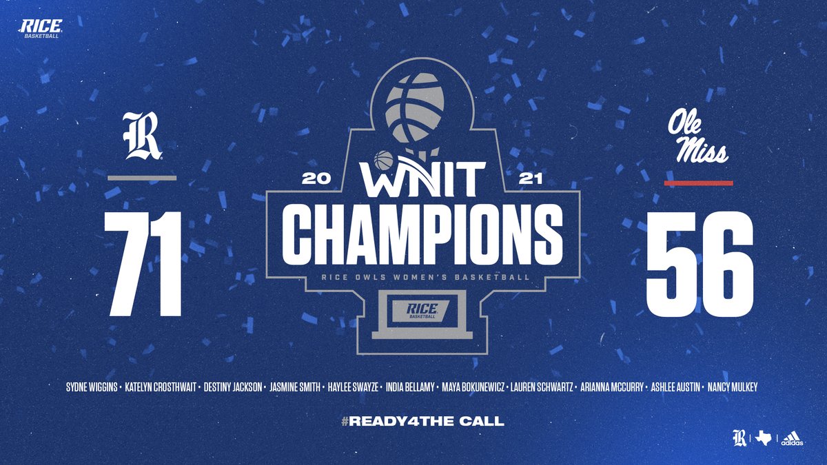 🏆 Your Rice Owls are the 2021 #WNIT Champions 🏆!

#GoOwls👐 x #Ready4TheCall