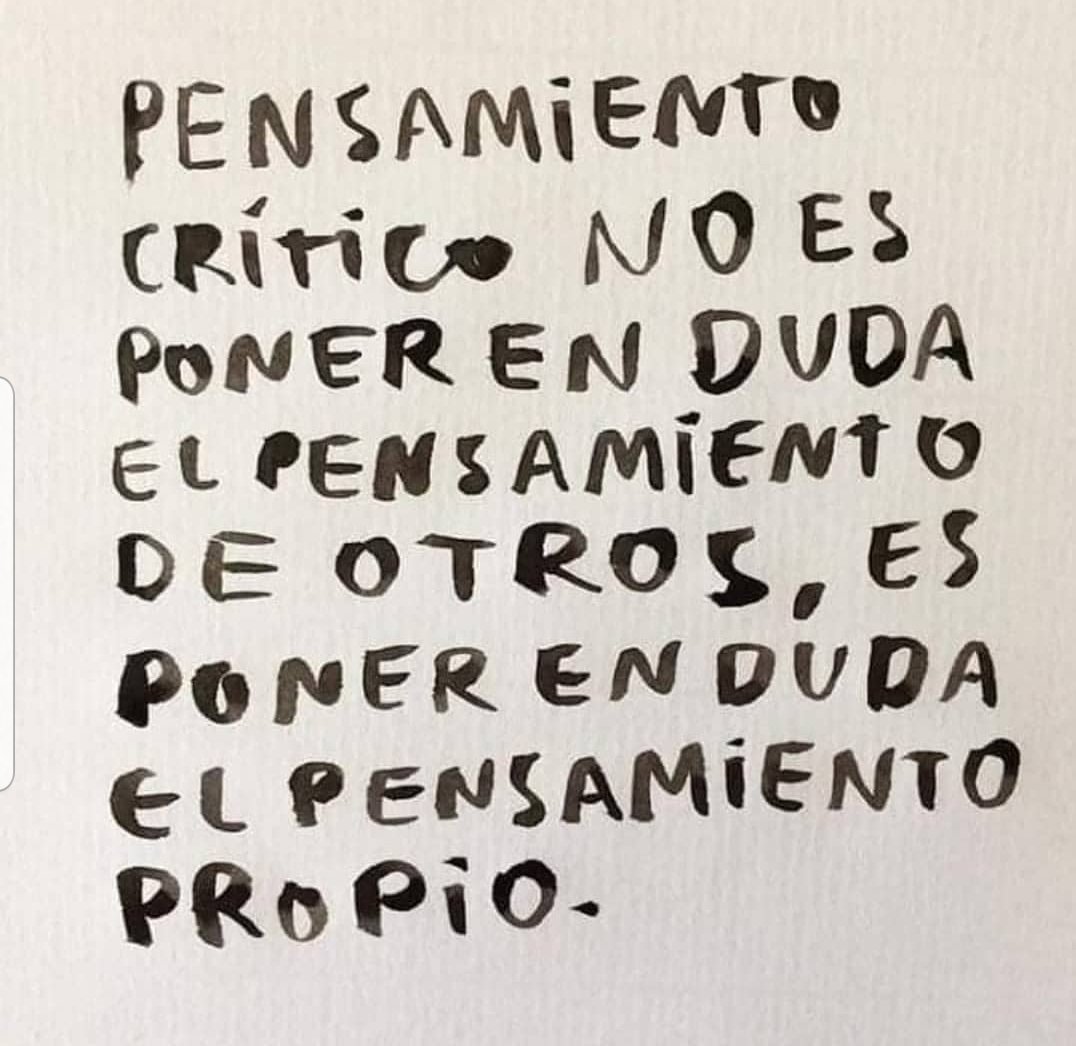 AndresOrtega's tweet photo. "Pensamiento crítico no es poner en duda el pensamiento de otros.
Es poner en duda el pensamiento propio."

From #IG #BIG #4sharing https://t.co/LmsbACvGZX