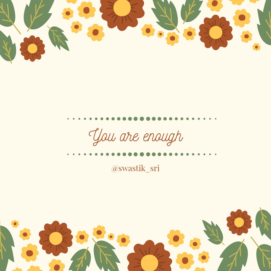 You are enough. 

#livethemoment #LeaveLies