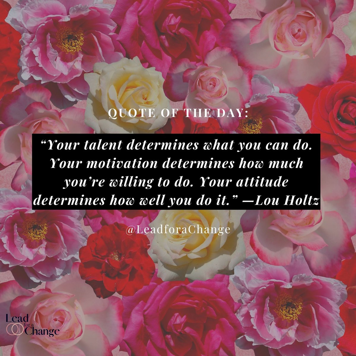 Lead4aChange's tweet photo. Motivational Monday! https://t.co/QY2Fjmyf1a