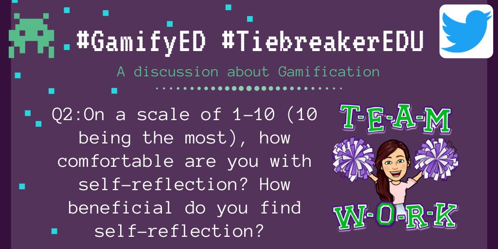 EdGamify's tweet photo. Q2: On a scale of 1-10 (10 being the most), how comfortable are you with self-reflection? How beneficial do you find self-reflection?  #GamifyED #TiebreakerEDU https://t.co/5068DzrCXH