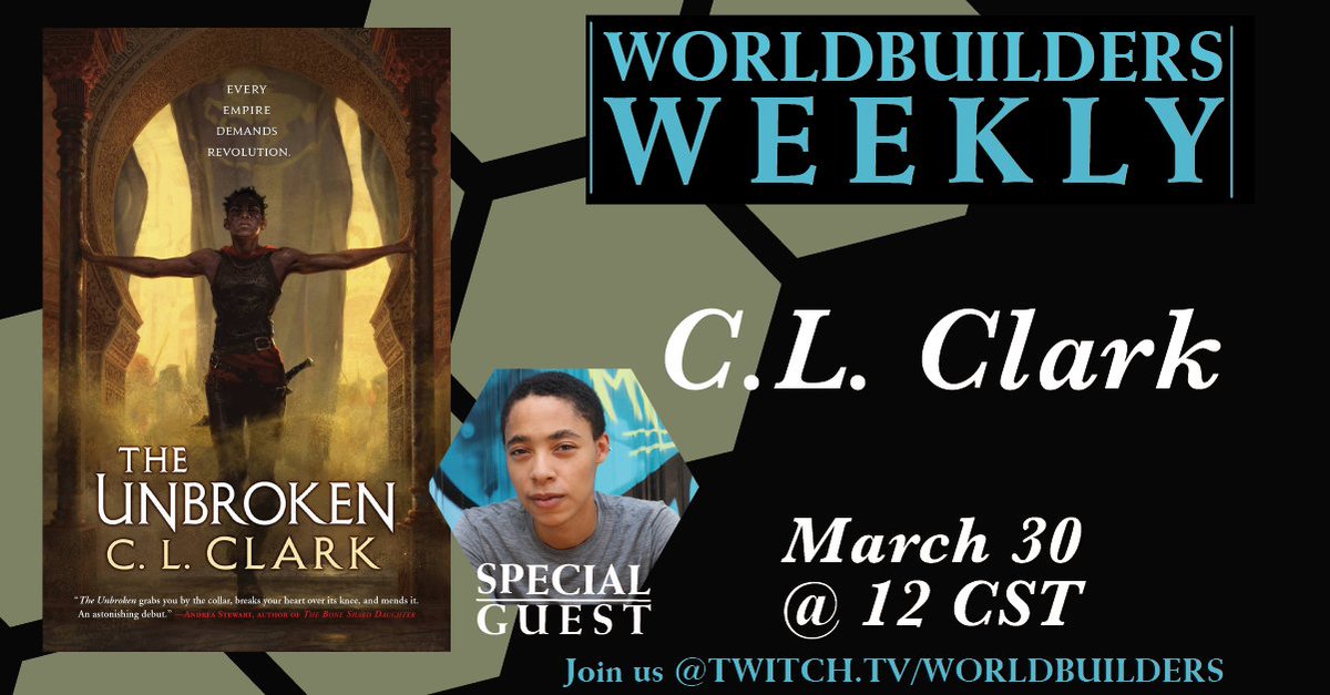 worldbuilders's tweet photo. Praise for The Unbroken: "It’s a deeply needed look at the myths we make”
@EvanWinter Author, The Rage of Dragons
#WorldbuildersWeekly Tuesday 12PMCST We'll chat with @C_L_Clark about The Unbroken, traveling the world, fitness, and more! https://t.co/Pww82mFys2 https://t.co/9rxGGiygcV