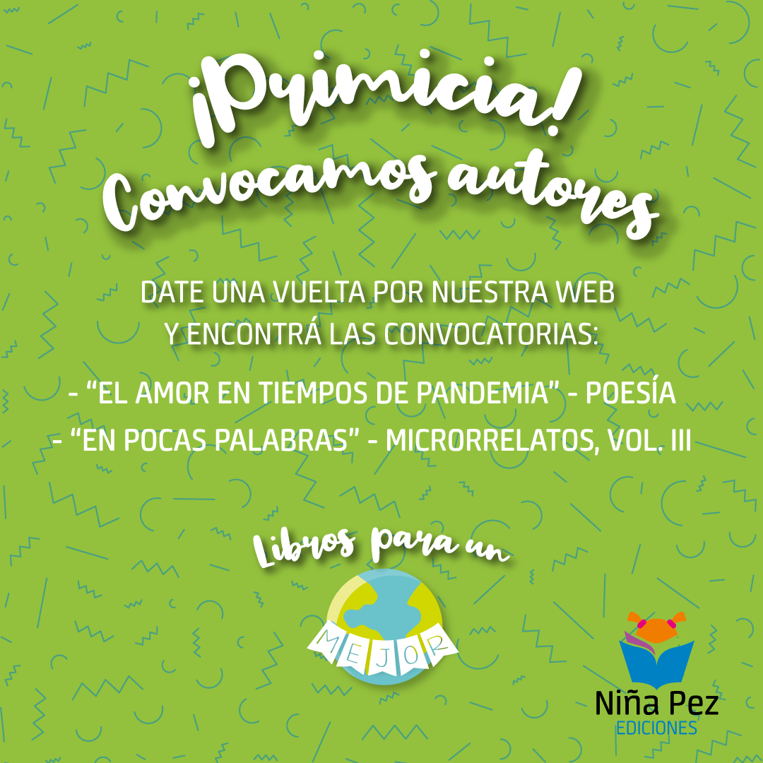 ¡Primicia! Convocamos autores para antología de poesía y de microrrelatos. 
Link en bio. 

#Antología #AmorEnTiemposDePandemia #Microrrelatos #RelatosDeMiInfancia #Convocatoria #NiñaPezEdiciones