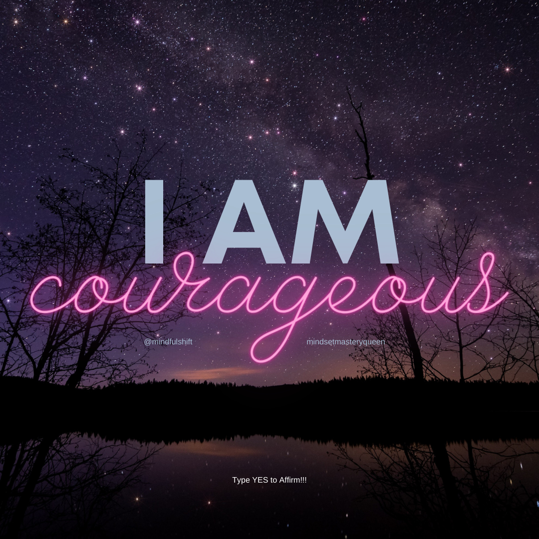 MindfulShift's tweet photo. I Am Courageous! Type YES to Affirm!! 
. 
#affirm #affirmations #typeyestoaffirm #mindfulshift #mindfulness #positiveaffirmations #affirmationsoftheday #dailyaffirmations #positiveaffirmationsdaily #selfaffirmations #lawofattractionaffirmations #selfloveaffirmations #affirmations https://t.co/iVMZLCK7J1