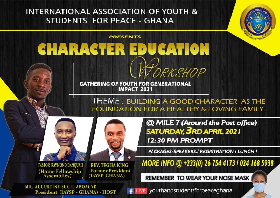 IAYSP_Gh's tweet photo. Join us for a Character Education Workshop on Saturday 3rd April 2021 from 1pm GMT to 4pm GMT. The event will be held both physically at Mile 7, Achimota in Accra, Ghana and online via Zoom. Fill this form to register for the event: https://t.co/zOhF1JBXUj  @KingTegha @nakeeyat https://t.co/GtW7kV09Al